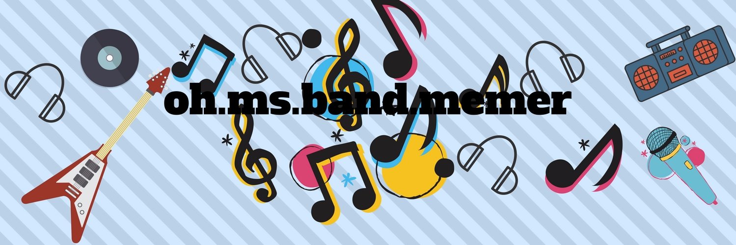 OhMsBandMemer's profile banner image
