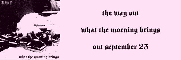 thewayout_TO Profile Banner