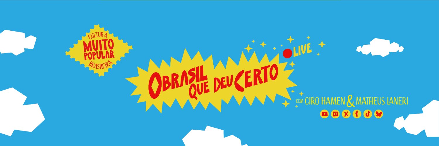 O Brasil Que Deu Certo's banner