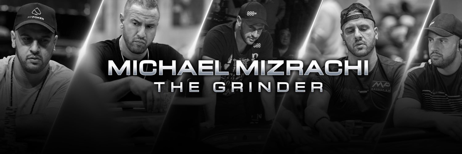 Michael Mizrachi - The Grinder's banner