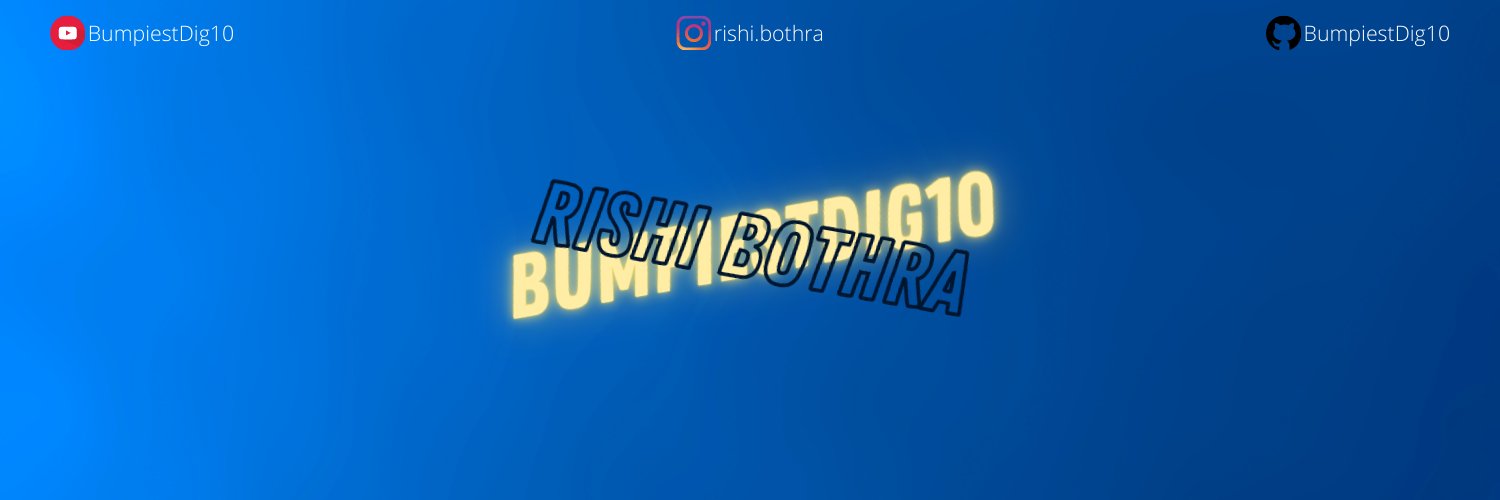 rishibothra10's profile banner image