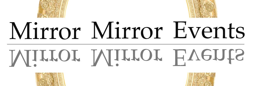 MirrorMirEvents's profile banner image