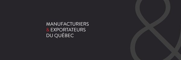 Manufacturiers et Exportateurs du Québec Profile Banner