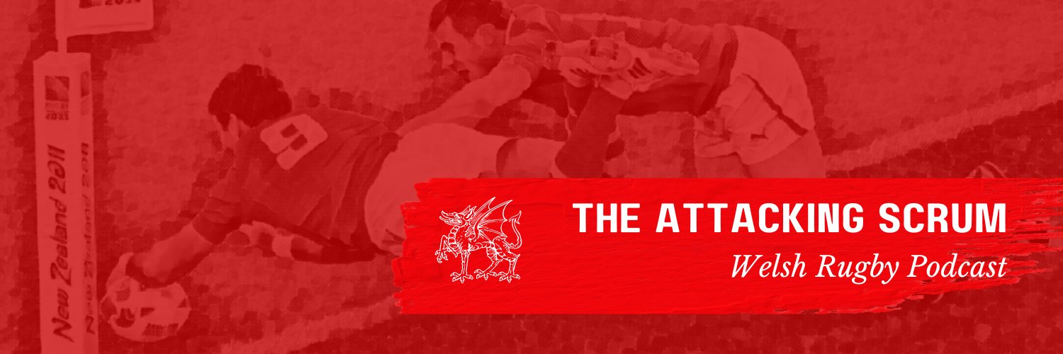 Attacking Scrum - Welsh Rugby Podcast banner