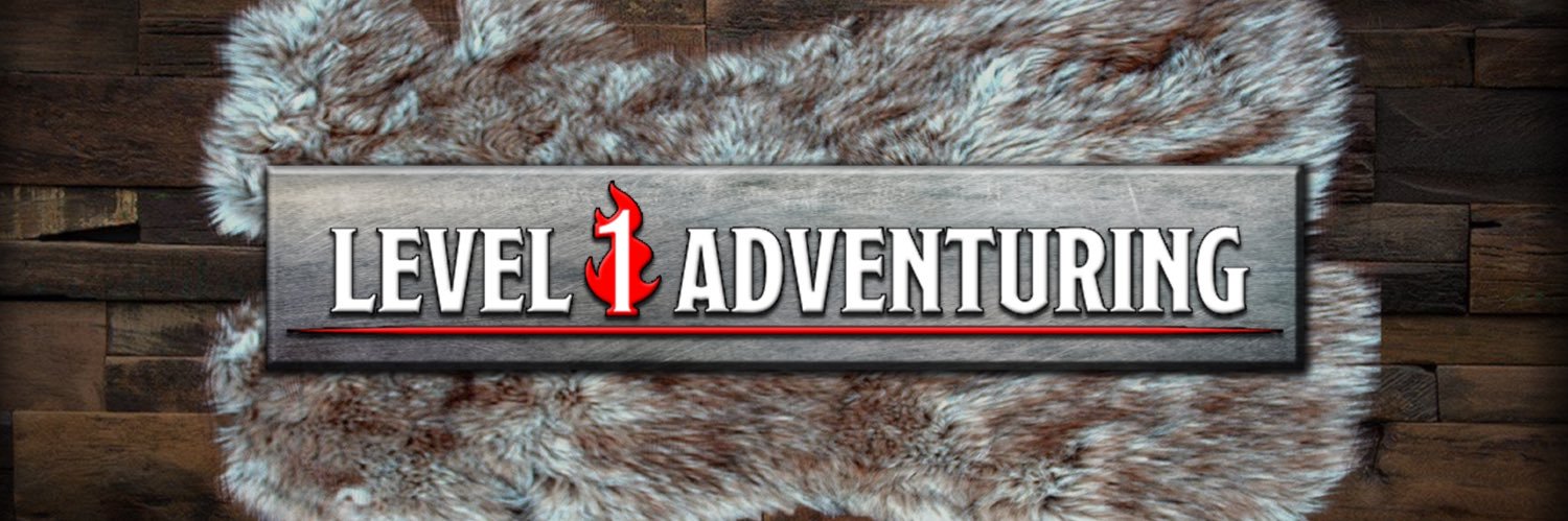 🔥 Level 1 Adventuring is LIVE! 🔥 banner
