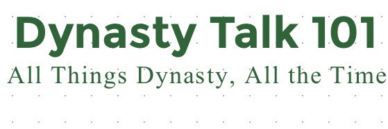 Dynasty Talk 101 banner