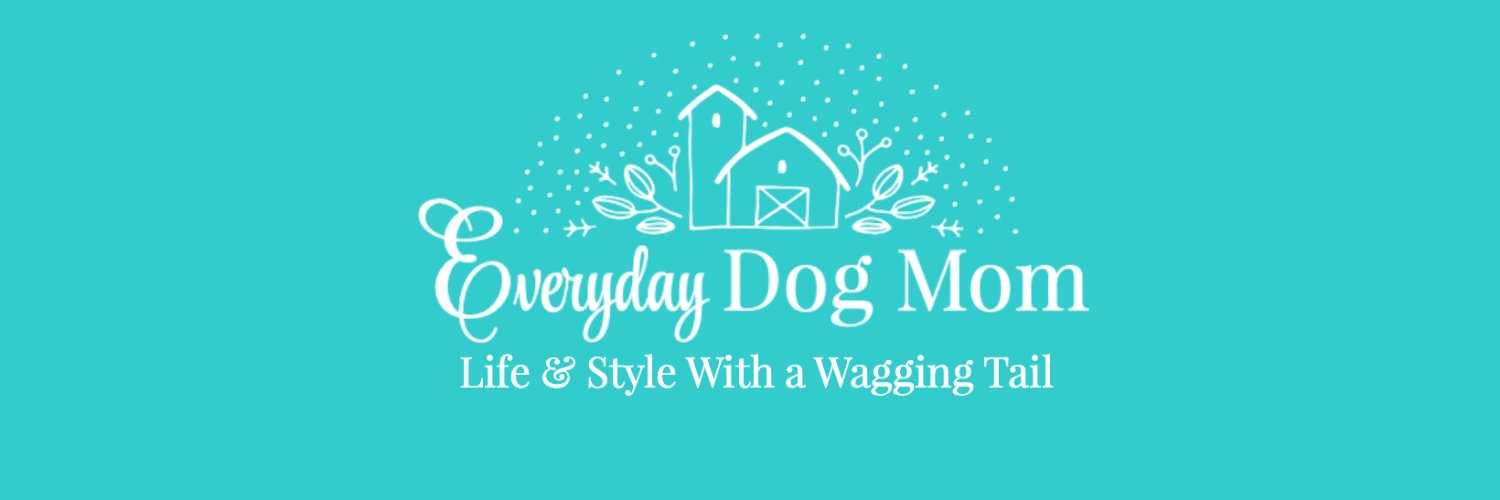Chrissy • Everyday Dog Mom banner