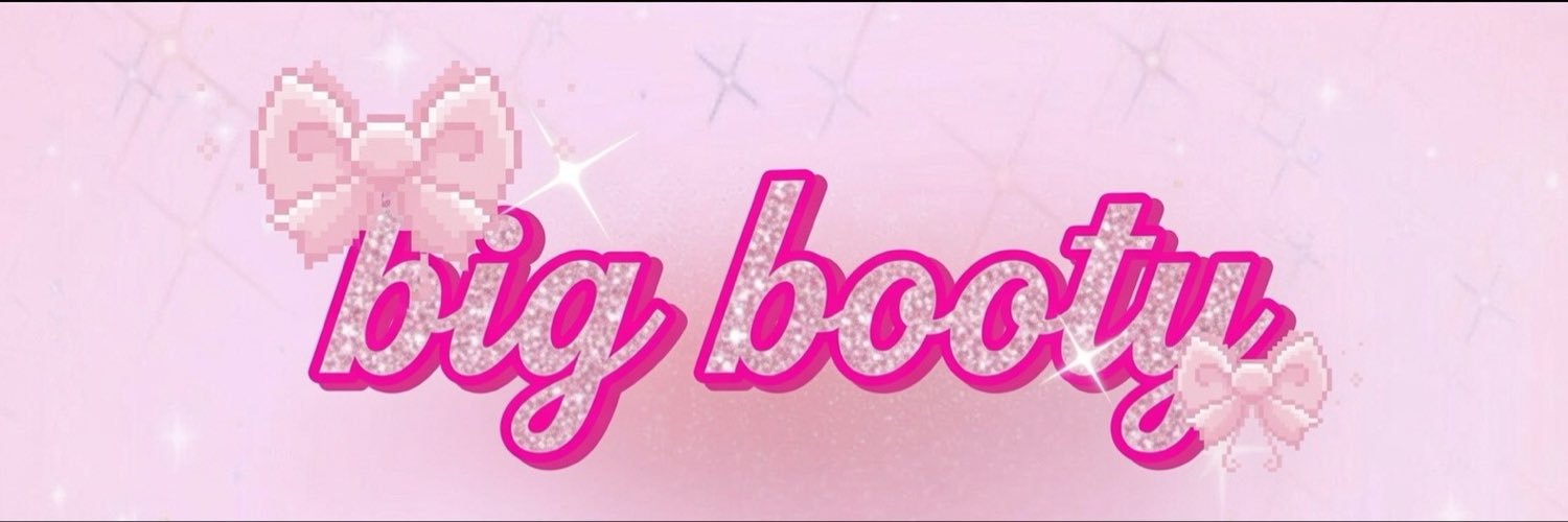 𝐁𝐢𝐠 𝐁𝐨𝐨𝐭𝐲ྀིྀི 🎀 banner