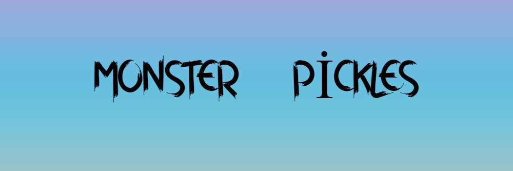 monster pickles banner