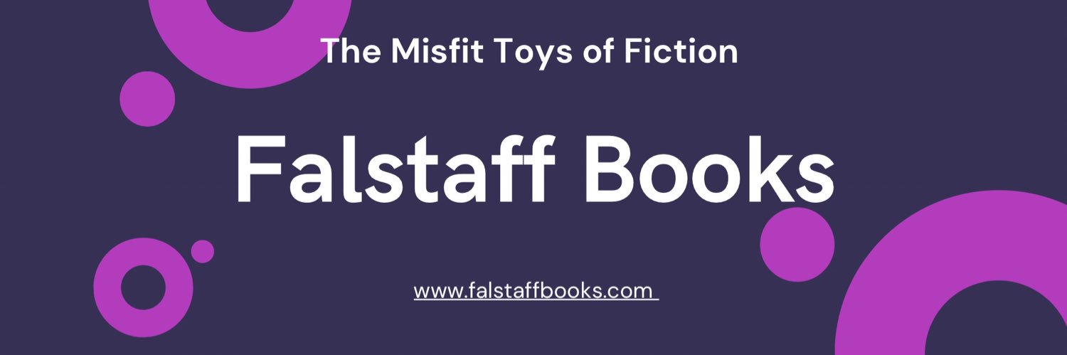 Falstaff Books | The Misfit Toys of Fiction banner