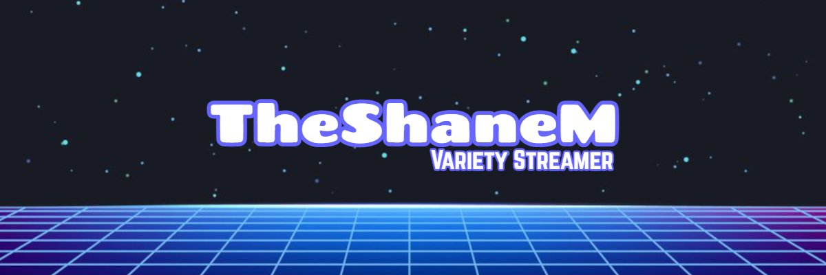 TheShaneM banner