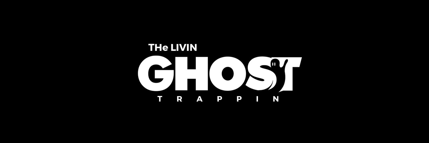 LIVIN GHOST TRAPPIN banner
