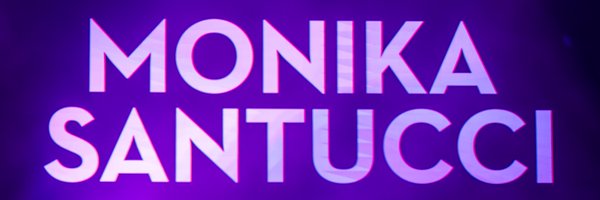 MonikaSantucci Profile Banner