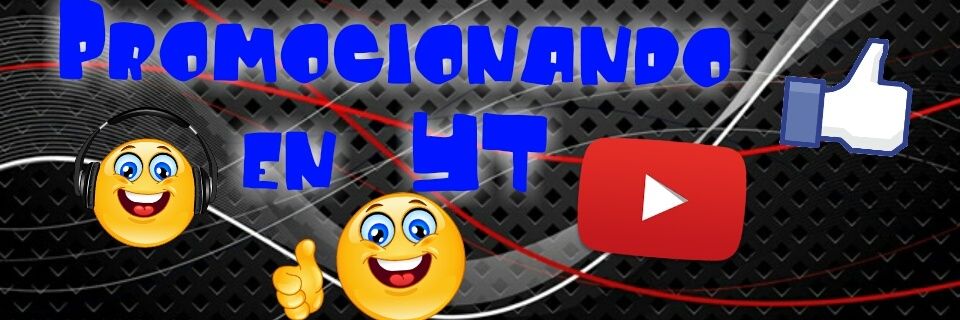 Te Promocionó YT XD banner