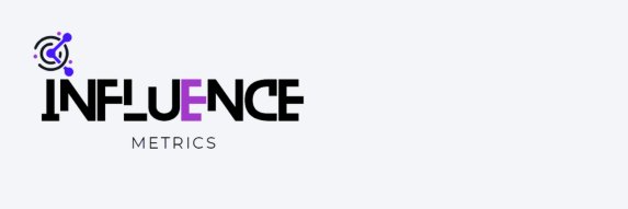 Influence Metrics banner