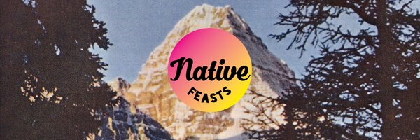 nativefeasts Profile Banner