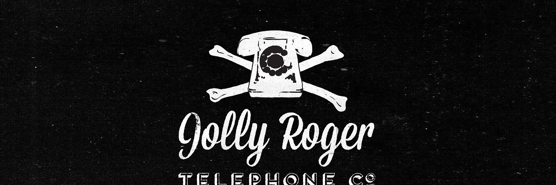 Jolly Roger Telephone Company banner