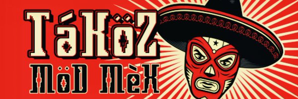 TAKOZMODMEX Profile Banner