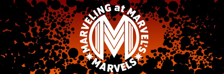 Marveling at Marvels banner