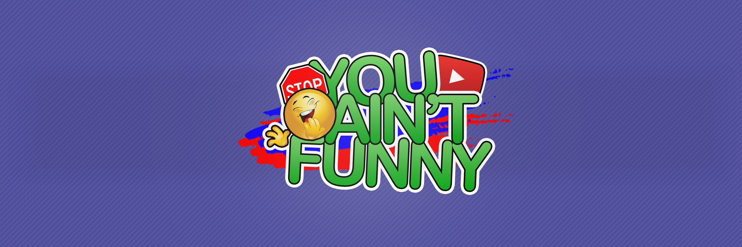 You Ain't Funny Boy! banner
