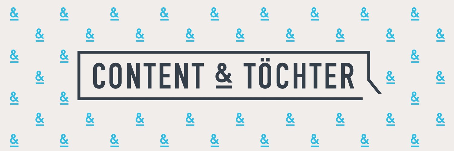 CONTENT & TÖCHTER banner