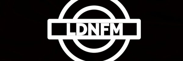 ldnfm Profile Banner