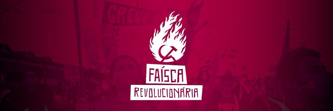🔥 Faísca Revolucionária 🚩's banner