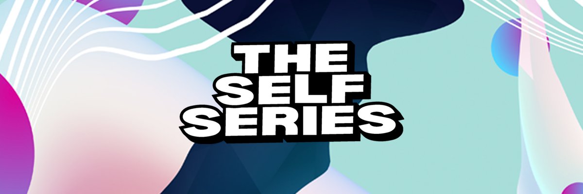 THE SELF SERIES banner