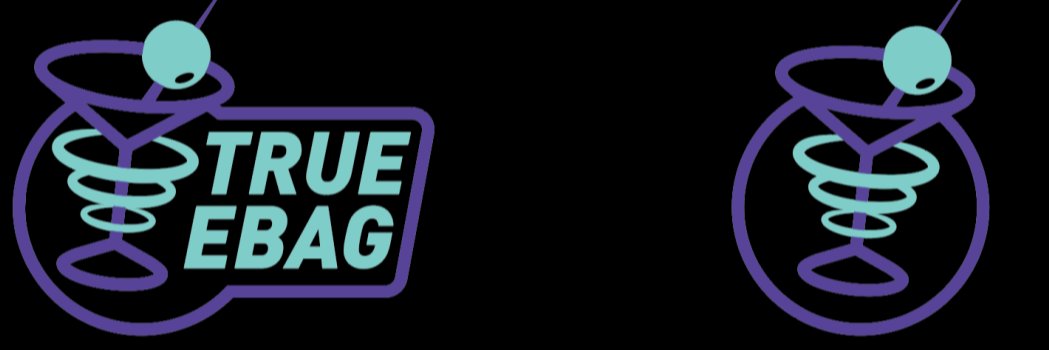 The Ebaggiest of Trues banner