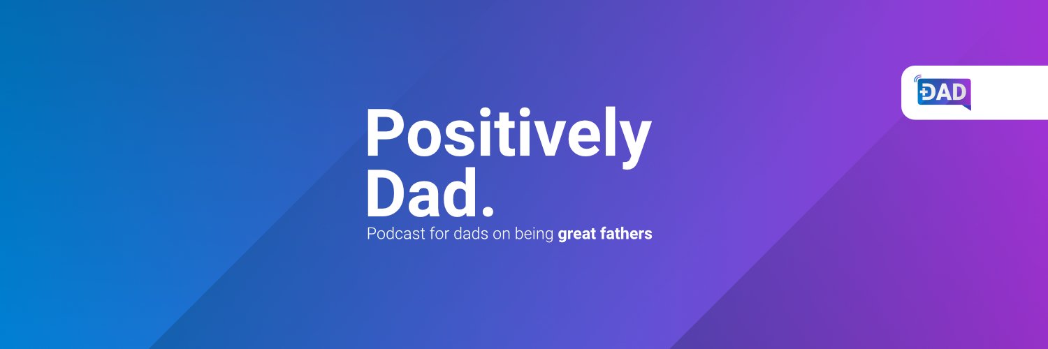 PositivelyDad's profile banner image