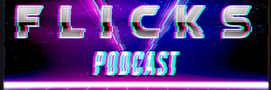 FlicksPodcast's profile banner image