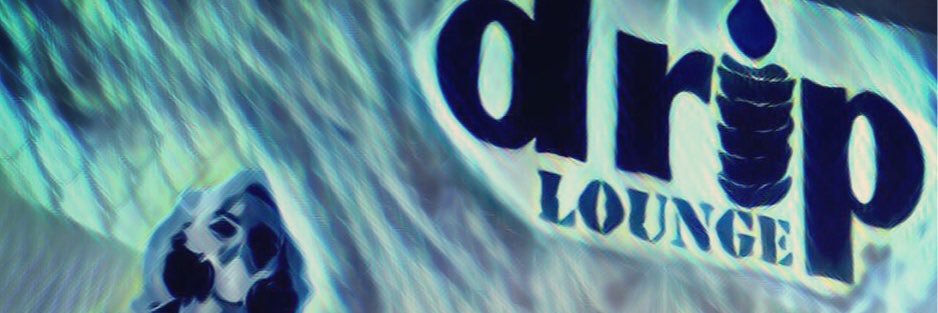 Drip_Lounge's profile banner image