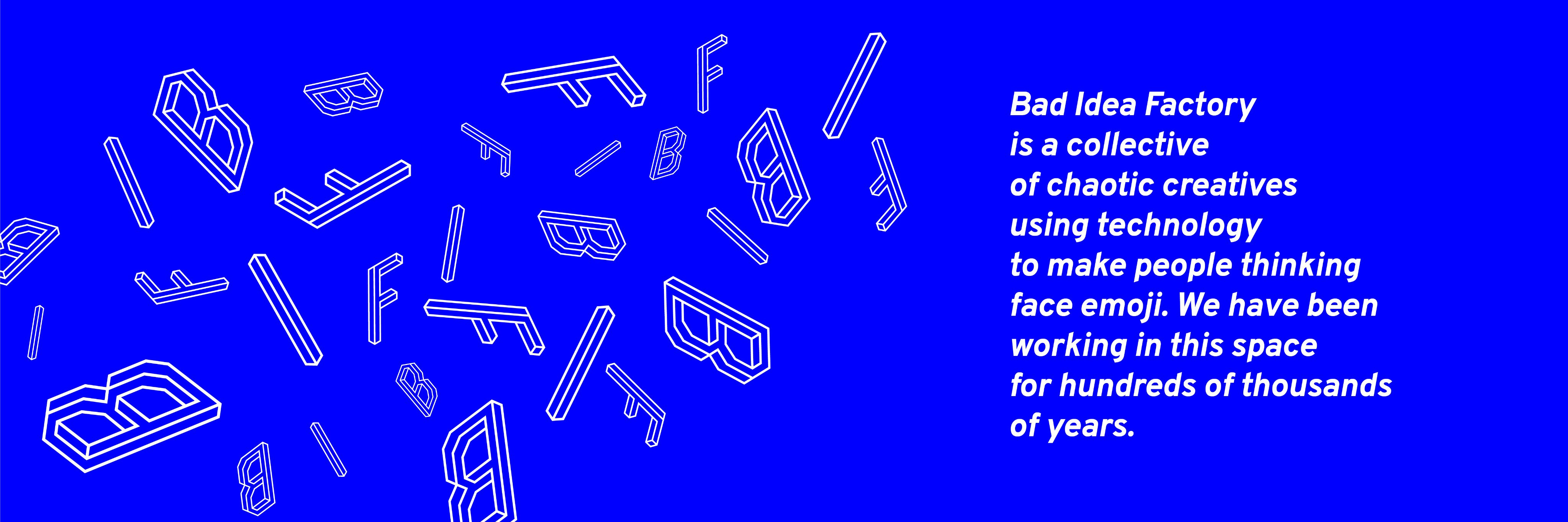 Bad Idea Factory 🤔 banner