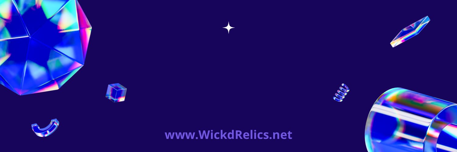 Wickd Relics™️ banner