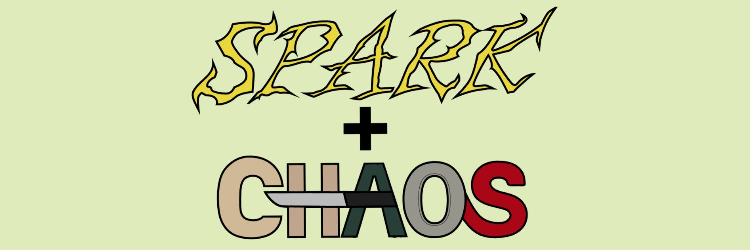 Spark, 1/2 of Spark + Chaos banner