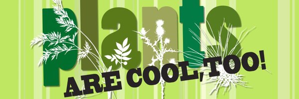 Chris Martine | Plants are Cool, Too! Profile Banner