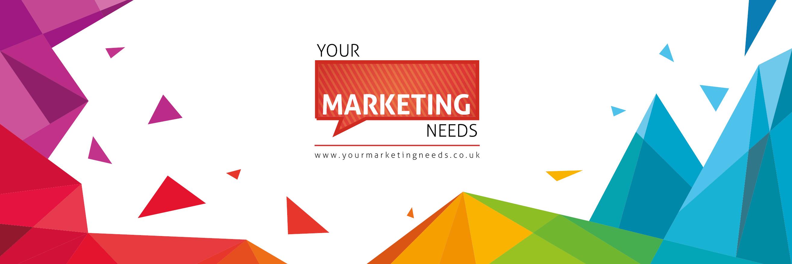 Your Marketing Needs banner