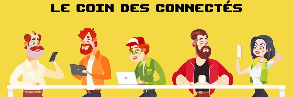 Le coin des connectés banner