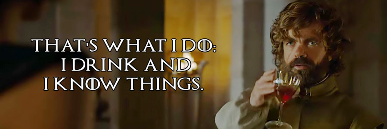Could i drink. I drink and i know things. i drink wine and i know things. i drink and i know things картинки. what did i drink.