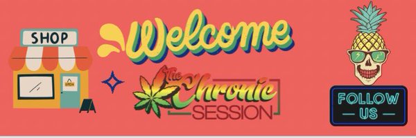 The Chronic Session🌿💨 Profile Banner
