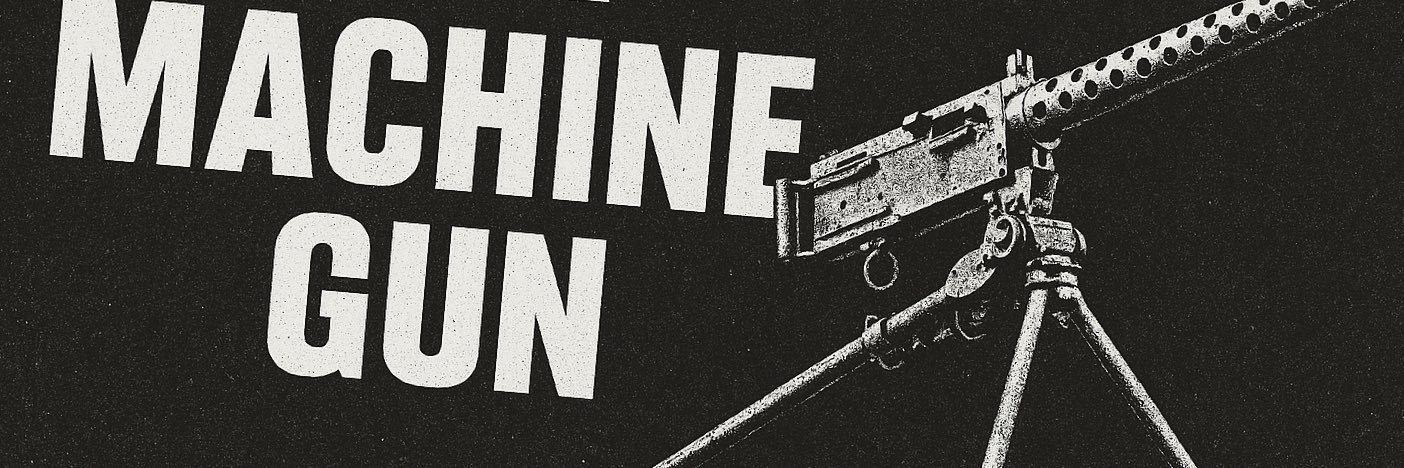The Machine Gun's banner