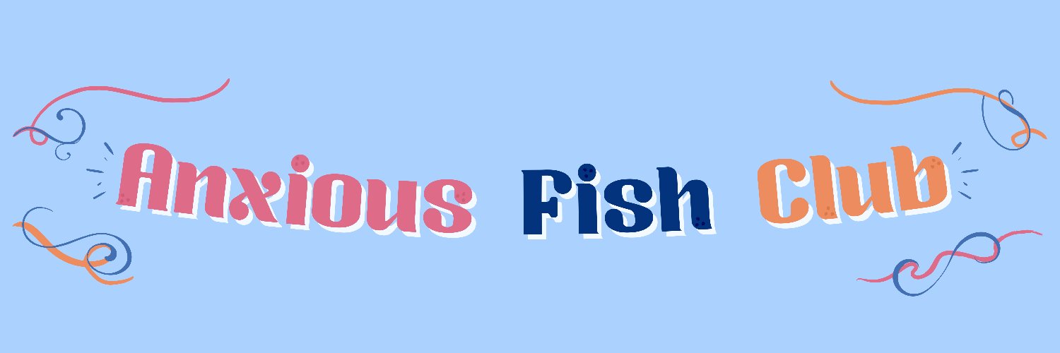 AnxiousFishClub's profile banner image