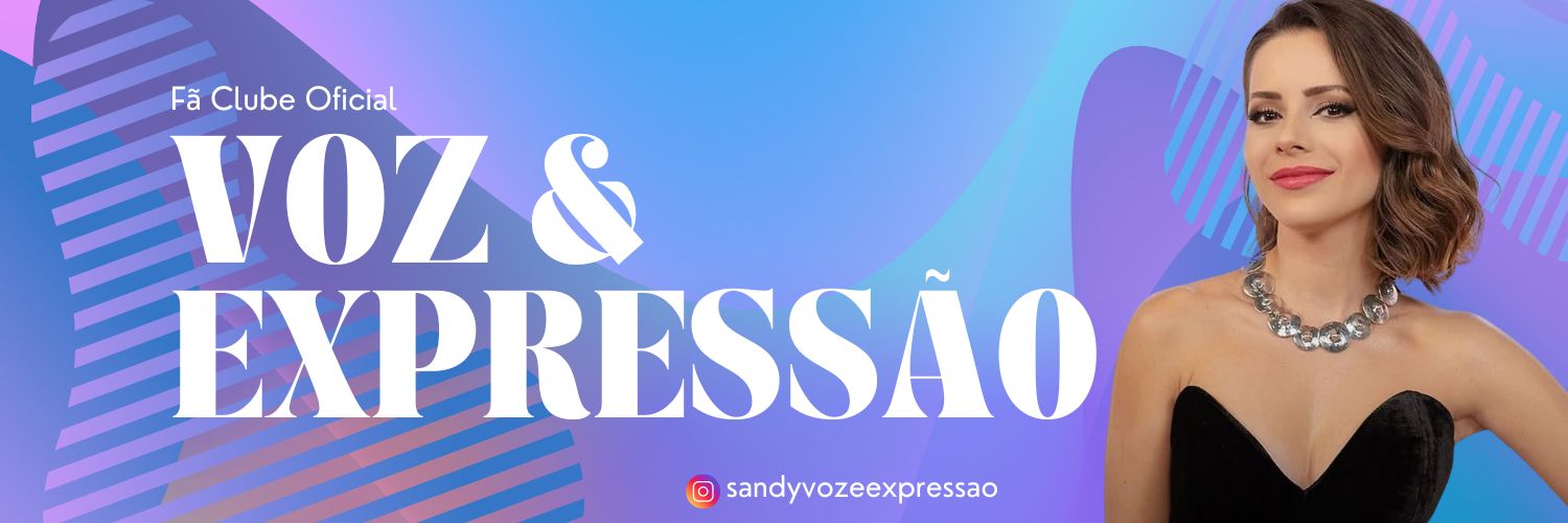 SANDY | Fã Clube Voz&Expressao banner