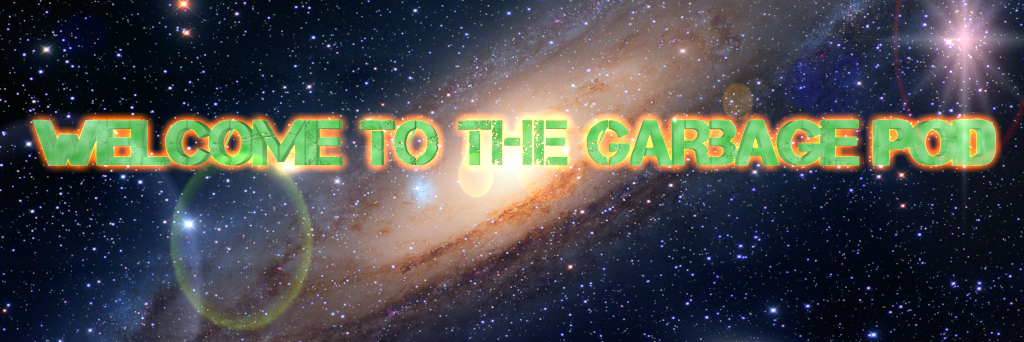 The Garbage POD banner