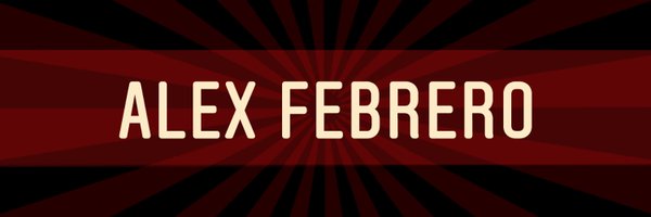 AlexFebrero_ Profile Banner