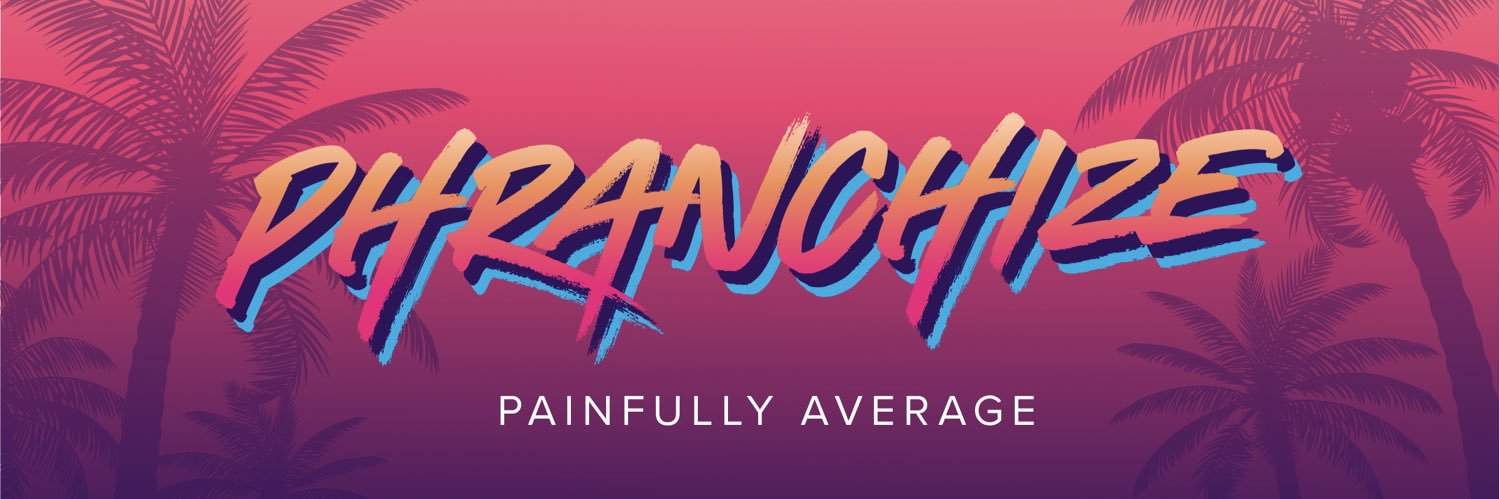 thephranchize's profile banner image