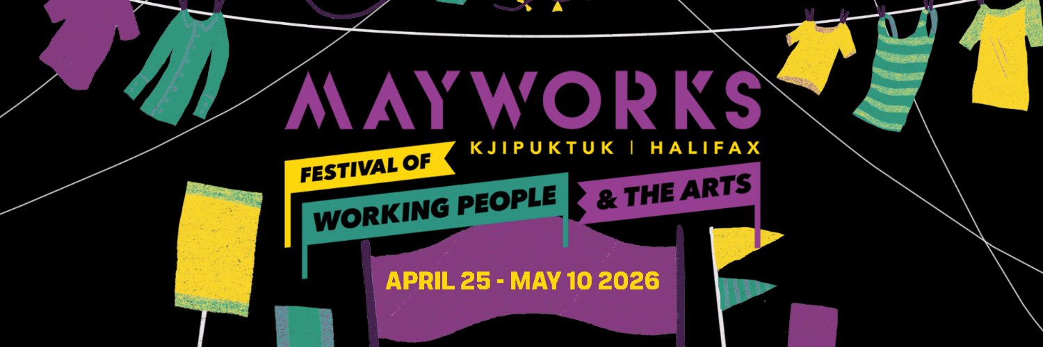 Mayworks Kjipuktuk/Halifax banner
