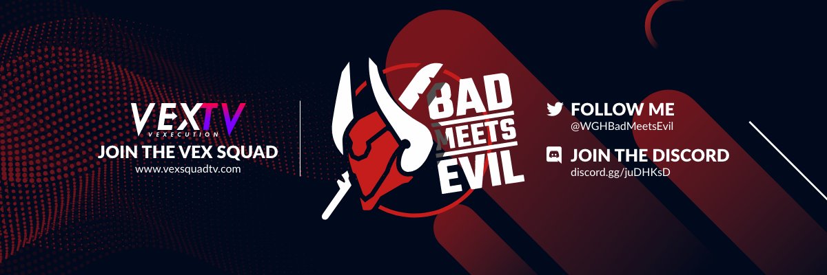 BadMeetsEvil_VEX banner