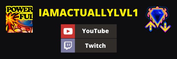 IamActuallyLvL1 Profile Banner