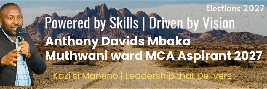 Anthony Davids Mbaka Muthwani MCA Aspirant banner